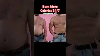 Burn more calories 24/7! #health #facts #science #shorts #foryou #fyp #doctor #fitness #muscle #tips