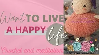 Slow motion crocheting and meditation