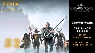 52 Crown Wars Let's Play - Medieval turn-based warfare at its finest