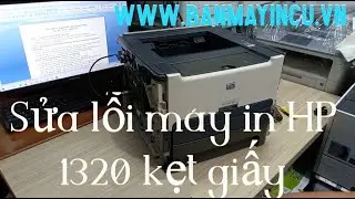 Sửa lỗi máy in HP 1320 kẹt giấy | Vệ sinh cụm sấy thay mỡ bao lụa