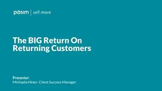 The BIG Return On Returning Customers