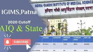 Indira Gandhi Institute of Medical Sciences 2020 Cutoff |IGIMS Patna State & AIQ cutoff 2020 and Fee