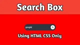 Awesome CSS Search Box Using Only HTML & CSS in Hindi