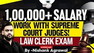 1,00,000+SALARY | WORK WITH SUPREME COURT JUDGES! LAW CLERK EXAM | BY- NISHANK SIR