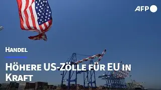 H&ouml;here US-Z&ouml;lle f&uuml;r EU und weitere Handelspartner in Kraft | AFP