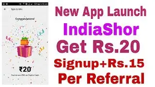 New Earning App IndiaShor !! 20Rs. Paytm Signup+15Rs. Per Referral(best refer&earn app 2018)