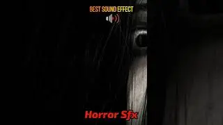Horror Sfx Sound Effect #shorts #horrorsounds