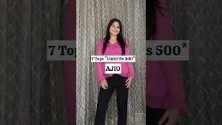 7 Cute Tops from AJIO *under Rs 500* #ajio #shorts #youtube #trending