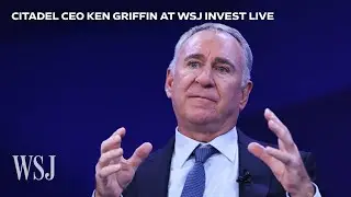Watch Live: Citadel CEO Ken Griffin at WSJ Invest Live | WSJ