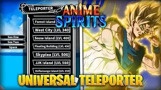 Anime Spirits | UNIVERSAL TELEPORTER | Tutorial Como Pegar & Liberar Universal Teleporte No Sea1/2/3