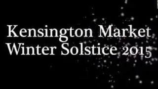 Red Pepper Spectacle Arts   Kensington Market Winter Solstice 2015 SD