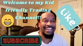 Welcome to my Kid-Friendly Stock Market Trading Channel!!