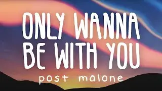 Post Malone - Only Wanna Be With You (Lyric Video) (Pokemon)