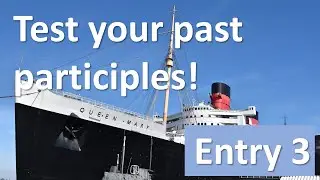 Past Participle Test! How many do you know? Entry 3