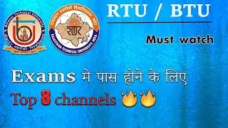Top 8 channels for RTU/BTU University Exams
