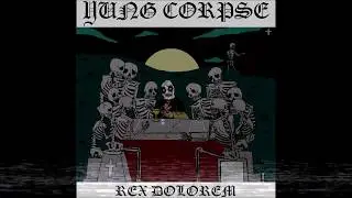 YUNG CORPSE - 06. NOTA DE SUICIDIO VOL II [PROD.COLDPLATES](REX DOLOREM EP)
