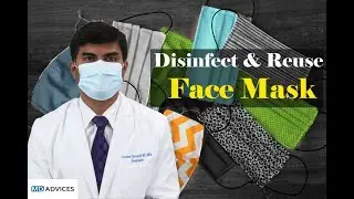 COVID-19: How to disinfect and reuse face mask