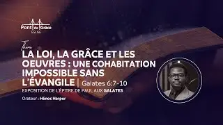 ‎🔴 LIVE CULTE DOMINICAL | LA LOI, LA GRÂCE ET LES ŒUVRES — SUITE