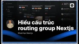 Khởi tạo cấu tr&uacute;c routing group | Kho&aacute; học Nextjs mới nhất ️ 🔥 TechMely