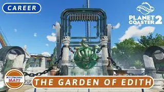 Planet Coaster 2 Career - The Garden Of Edith
