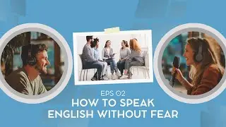 Speak English Without Fear | Podcast for Beginners