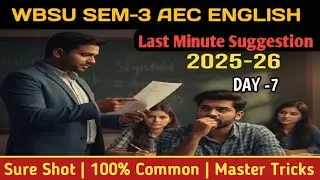 AEC English SEM-3 WBSU | LAST MINUTE SUGGESTION 2026 | Compulsory English