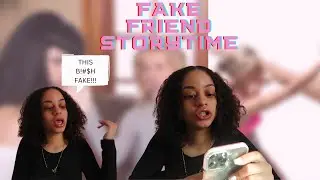 FAKE FRIEND EXPOSED ME PART 2😤🤬| STORYTIME