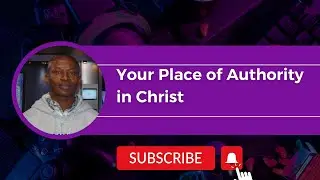 Your Place of Authority In Christ 2