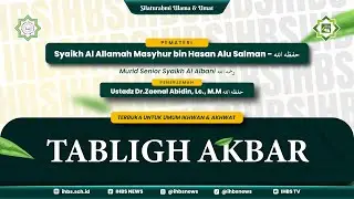 [LIVE] TABLIGH AKBAR - Fadhilatussyaikh Al Allamah Masyhur Bin Hasan Alu Salman حفظه الله