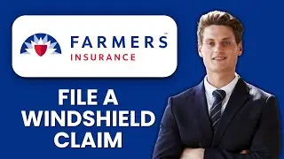 NEW! How to File a Windshield Claim with Farmers Insurance (2025) 🚘 | Auto Glass Claim Guide