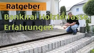 Bankirai Holzterrasse Erfahrungen
