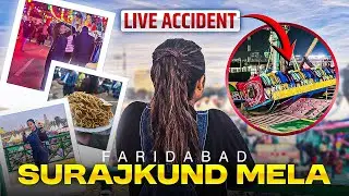 SURAJ KUND INTERNATIONAL CRAFT FAIR | Live accident jhula | Delhi ncr largest Mela #surajkundmela