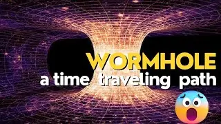 Wormhole 🐛. A time machine.