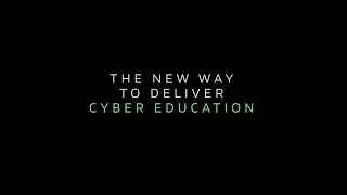 The New Way to Deliver Cyber Education