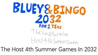 Lue Hosts The 4th Summer Games In 2032 In BLUEY&BINGO2032 [Mini World Creata Version]​