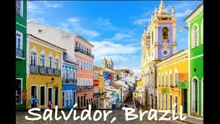 Travel Guide to Salvador, Brazil: Top Attractions, Culture & Best Tips