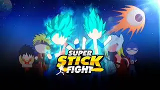 SUPER STICK FIGHT - ALL STAR HERO - GOKU VS SAITAMA