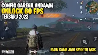 CONFIG ANTI LAG FRAME GARENA UNDAWN || CONFIG UNLOCK 60 FPS GARENA UNDAWN
