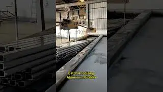 Batch Anodizing Aluminum Profiles  #wellste