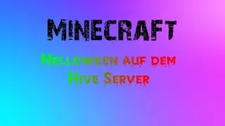 Mit einem bestimmten Texturpacket auf the Hive [Minecraft Hive #19]