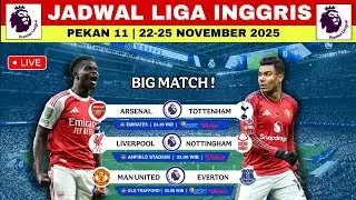 Jadwal Liga Inggris 2025 Pekan 11 | Arsenal vs Tottenham~Klasemen Liga Inggris 2025 Terbaru Hari Ini