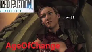 Red Faction Armageddon part 6 I GOT A TANK