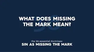 What does missing the mark mean?