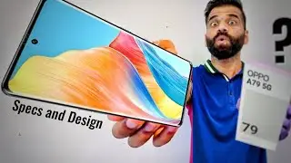 A Quick overview on the Specs and Design of Oppo A79 5G | Unboxing | Review | Features