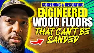 Screening & Recoating Engineered Wood Floors that can't be sanded 🤷🏿&zwj;♂️