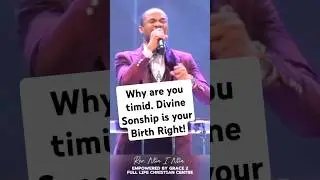 REFUSE TO BE TIMID; YOU HAVE THE RIGHT TO DIVINE SONSHIP.- Rev. Ntia I. Ntia #shorts #churchgist