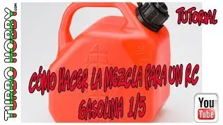 Tutorial: C&oacute;mo hacer Mezcla gasolina para Coches RC 1/5: Turbohobby.com