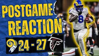 Postgame Reaction: Rams disappointing 24-27 Loss VS Falcons...