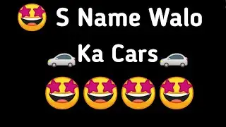 Cars According To Name First Letter 🤩🚗🚗| S Name Walo Ka Car