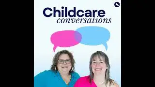 263: How Can Collaboration Transform Your Childcare Business? With Noelle D'Intino